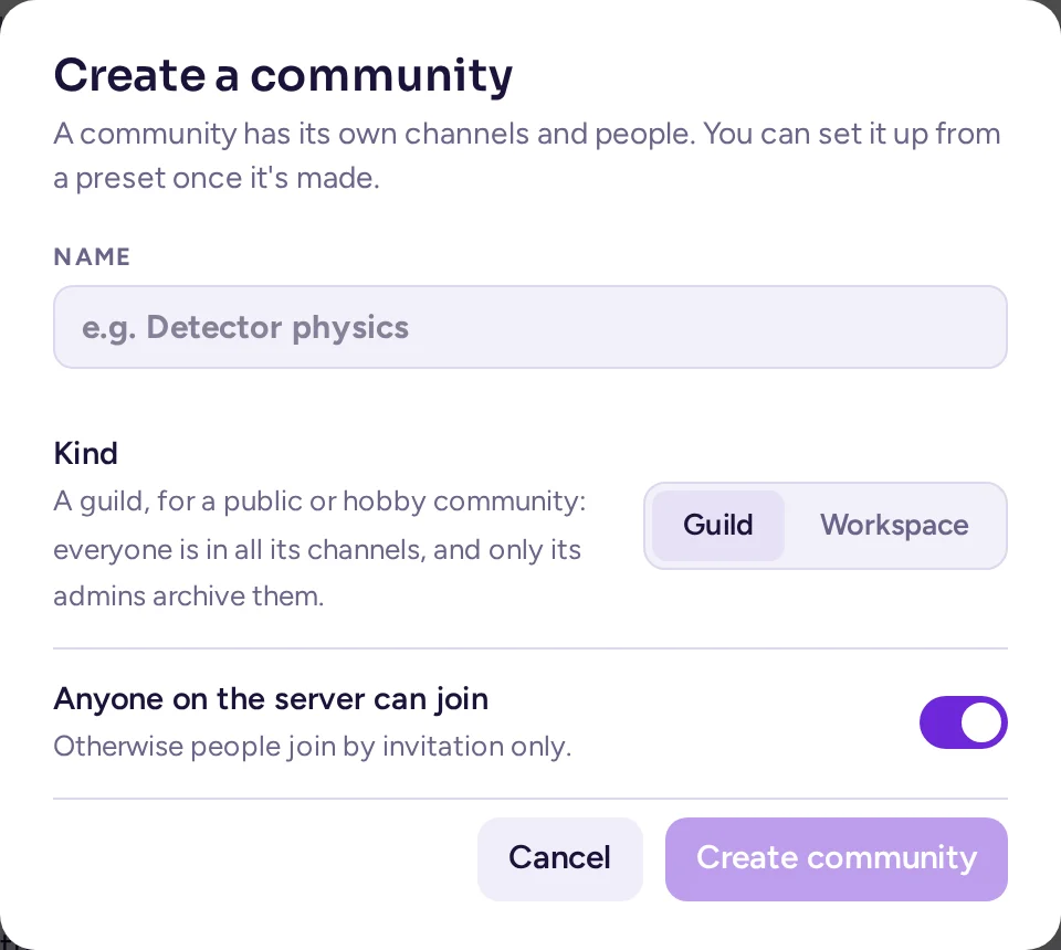 The Create a community dialog: a Name field, a Guild/Workspace kind switch, and Anyone on the server can join, with no address field